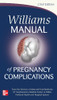 Williams Manual of Pregnancy Complications
