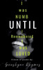 ""I was numb until I remembered I was loved""