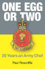 One Egg Or Two: 20 Years an Army Chef