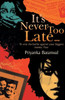 It's Never Too Late...