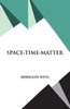 Space- Time- Matter