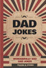 Dad Jokes : Wonderfully Bad Dad Jokes