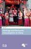Heritage and Romantic Consumption in China