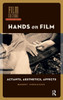 Hands on Film: Actants, Aesthetics, Affects