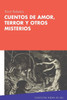 Cuentos de amor, terror y otros misterios