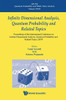 Infinite Dimension Analysis, Quantum Probability & Related..
