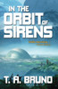 In the Orbit of Sirens - 9781734647006
