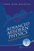 Advanced Modern Physics: Theoretical Foundations