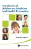 Handbook of Adolescent Medicine and Health Promotion
