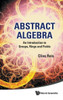 Abstract Algebra: An Introduction to Groups, Rings and Fields