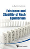 Existence and Stability of Nash Equilibrium