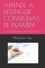 CÃ³mo Dar Un Examen: ColecciÃ³n TÃ©cnicas de Estudio