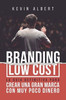 Branding Low Cost: Cómo crear una gran marca con muy poco dinero