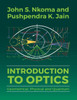 Introduction to Optics: Geometrical, Physical and Quantum