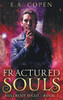 Fractured Souls : A Dark Urban Fantasy