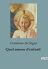 Quel amour d'enfant!
