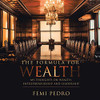 The Formula for Wealth - 9781728360232