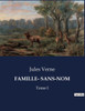 Famille- Sans-Nom: Tome I
