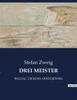 Drei Meister: Balzac. Dickens. Dostojewski