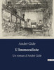 L'Immoraliste: Un roman d'AndrÃ© Gide