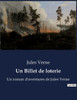 Un Billet de loterie: Un roman d'aventures de Jules Verne