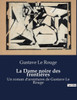 La Dame noire des frontiÃ¨res: Un roman d'aventures de Gustave Le Rouge