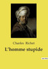 L'homme stupide