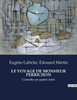 Le Voyage de Monsieur Perrichon: Comédie en quatre actes