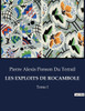 Les Exploits de Rocambole: Tome I