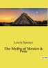 The Myths of Mexico & Peru