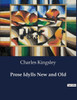Prose Idylls New and Old