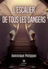 L'escalier de tous les dangers