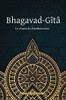 Bhagavad-Gîtâ - Le Chant du Bienheureux