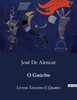 O GaÃºcho: Livros Terceiro E Quatro