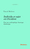 Individu et sujet en Occident: Pour une anthropologie historique rhuthmique