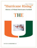 ""Hurricane Rising"" History of Miami Hurricanes Football