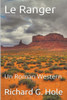 Le Ranger: Un Roman Western