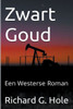 Zwart Goud: Een Westerse Roman