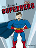 How I Became a Superhero - 9781733613866