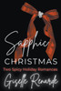 Sapphic Christmas: Two Spicy Holiday Romances