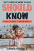 101 Things Every Child Should Know: From Kindness to World History