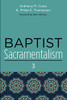 Baptist Sacramentalism 3 - 9781725286085