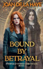 Bound by Betrayal