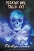 Piratas del siglo XXI
