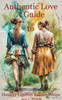 Authentic Love: A Guide to Creating Healthy Lesbian Relationships