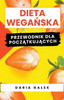 Dieta Wegańska: Przewodnik dla Początkujących