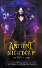 Ancient Nightcap And That's A Wrap