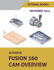 Autodesk Fusion 360 CAM Overview (December 2024)