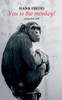 You Is the Monkey!