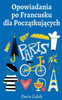 Opowiadania po Francusku dla Początkujących